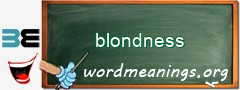 WordMeaning blackboard for blondness